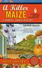 [Farmers' Market 04] • A Killer Maize